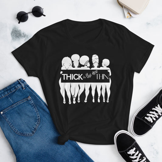 E - Thick Is The New Thin Black Ladies Fit